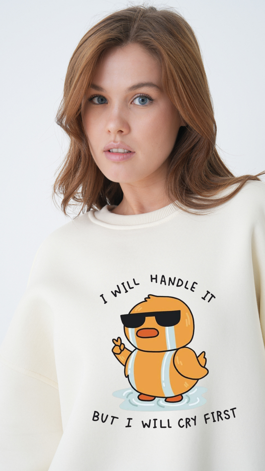 I will handle it - Oversize Sweatshirt