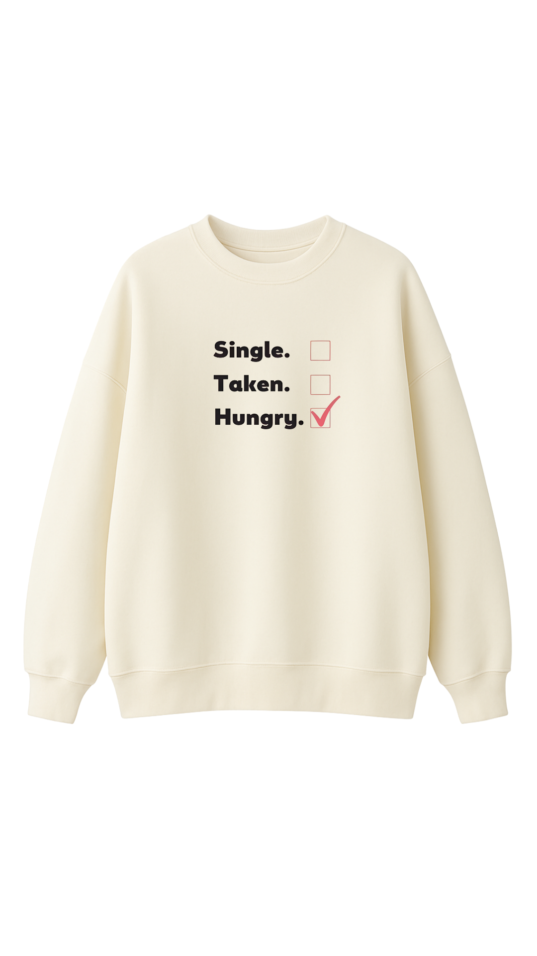 Always Hungry - Oversize Sweatshirt