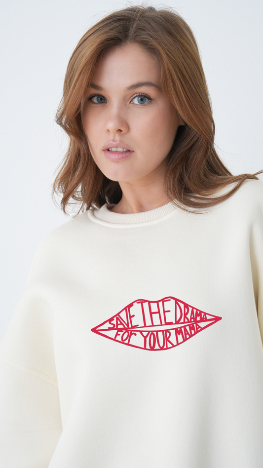 Save The Drama For Your Mama - Oversize Sweatshirt