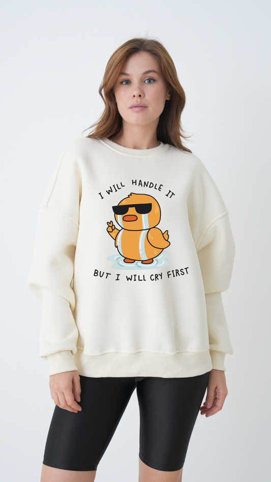 I will handle it - Oversize Sweatshirt