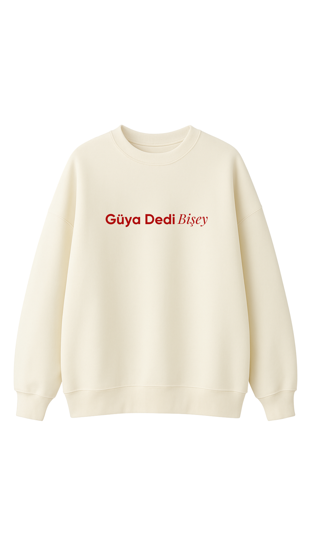 Güya Dedi Bişey - Oversize Sweatshirt